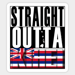 Straight Outta Kihei Maui by Hawaii Nei All Day Sticker